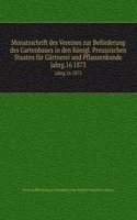 Monatsschrift des Vereines zur Beforderung des Gartenbaues in den Konigl. Preussischen Staaten fur Gartnerei und Pflanzenkunde