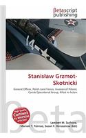 Stanis?aw Grzmot-Skotnicki: (English)