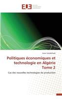 Politiques économiques et technologie en algérie tome 2