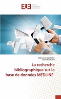 La recherche bibliographique sur la base de données MEDLINE
