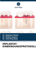 Implantat-Einbringungsprotokoll