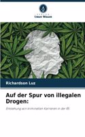 Auf der Spur von illegalen Drogen