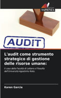 L'audit come strumento strategico di gestione delle risorse umane
