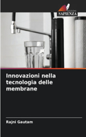 Innovazioni nella tecnologia delle membrane