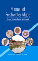 Manual of Freshwater Algae: From Temple Tanks of Kerala
