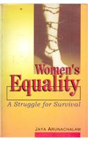 Women’s Equality : A Struggle for Survival