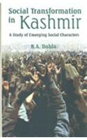 Social Transformation in Kashmir (A Study Of Emergign Social Characters)
