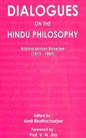 Dialogues on the Hindu Philosophy: Krishna Mohan Banerjee: (1813-1885)