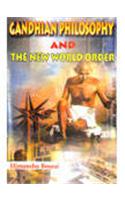 Gandhian Philosophy And The New World Order