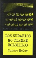 Sudarios no tienen bolsillos / Shrouds not Have Pockets