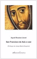 San Francisco de Asis o casi