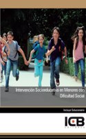 Intervencion Socioeducativa en Menores con Dificultad Social (Educacion y Psicologia) (Spanish Edition): (Educacion y Psicologia)