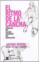 El ritmo de la cancha: Historias del mundo alrededor del baloncesto (Miscelaneos) (Spanish Edition)