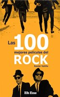 Las 100 mejores peliculas del rock