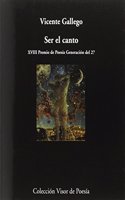 Ser el canto
