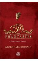 Phantastes - Na Terra Das Fadas