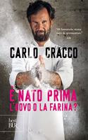 E nato prima l'uovo o la farina?