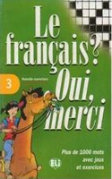Le Francais? Oui, Merci