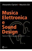Musica Elettronica e Sound Design - Teoria e Pratica con Max e MSP - volume 2