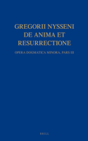 Gregorii Nysseni, de Anima Et Resurrectione