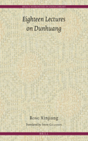 Eighteen Lectures on Dunhuang