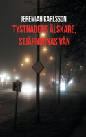 Tystnadens älskare, stjärnornas vän
