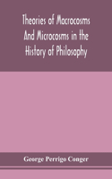 Theories of macrocosms and microcosms in the history of philosophy