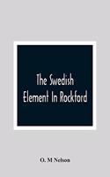 The Swedish Element In Rockford