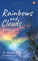 Rainbows and Clouds: A Memoir