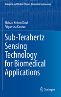 Sub-Terahertz Sensing Technology for Biomedical Applications