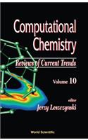 Computational Chemistry: Reviews of Current Trends, Vol. 10