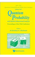 Quantum Probability and Infinite Dimensional Analysis - Proceedings of the 29th Conference: Proceedings of the 29th Conference, Hammamet, Tunisia, 13-18 October 2008