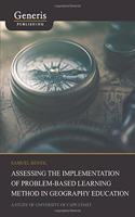 Assessing the implementation of problem-based learning method in geography education: a study of University of Cape Coast
