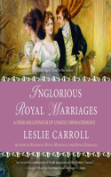 Inglorious Royal Marriages