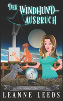 Der Windhund-Ausbruch