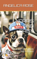 Norris and Daisy: The Boston Terriers - Trip to Tokyo