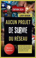 Aucun projet de survie du réseau