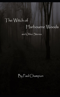 The Witch of Harbourne Woods