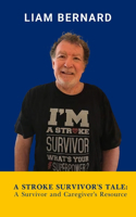 Stroke Survivors Tale