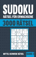3000 Sudoku Rätsel für Erwachsene: Großes Sudoku Buch mit 3000 mittel schweren Rätseln mit Lösungen - Vol. 3