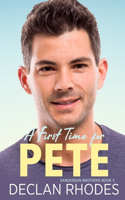 A First Time for Pete