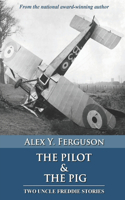 Pilot & The Pig