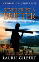 Never Trust A Drifter