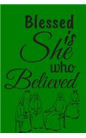 Blessed is She Who Believed