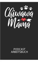 Chiwawa Mama - Podcast Arbeitsbuch