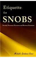 Etiquette for SNOBS