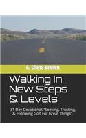 Walking In New Steps & Levels