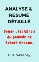 Analyse & Résumé Détaillé: Power: les 48 lois du pouvoir de Robert Greene.