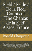 Field / Felde / De la Fled, Counts of 