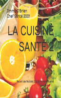 La Cuisine Santé 2